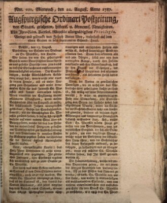 Augsburgische Ordinari Postzeitung von Staats-, gelehrten, historisch- u. ökonomischen Neuigkeiten (Augsburger Postzeitung) Mittwoch 22. August 1787