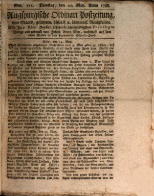 Augsburgische Ordinari Postzeitung von Staats-, gelehrten, historisch- u. ökonomischen Neuigkeiten (Augsburger Postzeitung) Dienstag 20. Mai 1788