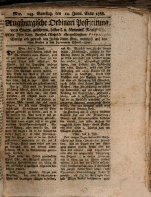 Augsburgische Ordinari Postzeitung von Staats-, gelehrten, historisch- u. ökonomischen Neuigkeiten (Augsburger Postzeitung) Samstag 14. Juni 1788