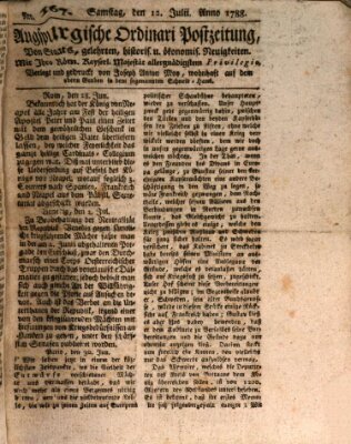 Augsburgische Ordinari Postzeitung von Staats-, gelehrten, historisch- u. ökonomischen Neuigkeiten (Augsburger Postzeitung) Samstag 12. Juli 1788