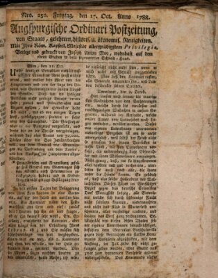 Augsburgische Ordinari Postzeitung von Staats-, gelehrten, historisch- u. ökonomischen Neuigkeiten (Augsburger Postzeitung) Freitag 17. Oktober 1788