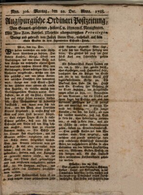 Augsburgische Ordinari Postzeitung von Staats-, gelehrten, historisch- u. ökonomischen Neuigkeiten (Augsburger Postzeitung) Montag 22. Dezember 1788