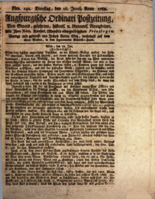 Augsburgische Ordinari Postzeitung von Staats-, gelehrten, historisch- u. ökonomischen Neuigkeiten (Augsburger Postzeitung) Dienstag 16. Juni 1789