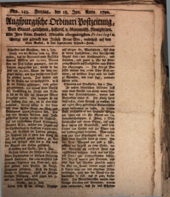 Augsburgische Ordinari Postzeitung von Staats-, gelehrten, historisch- u. ökonomischen Neuigkeiten (Augsburger Postzeitung) Freitag 18. Juni 1790