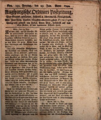 Augsburgische Ordinari Postzeitung von Staats-, gelehrten, historisch- u. ökonomischen Neuigkeiten (Augsburger Postzeitung) Freitag 25. Juni 1790