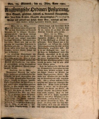 Augsburgische Ordinari Postzeitung von Staats-, gelehrten, historisch- u. ökonomischen Neuigkeiten (Augsburger Postzeitung) Mittwoch 28. März 1792