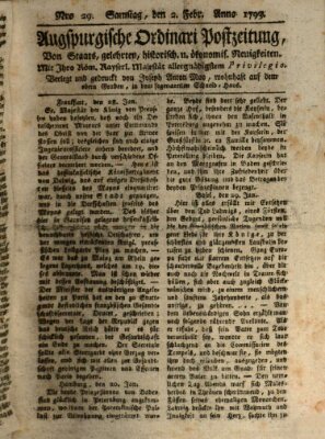 Augsburgische Ordinari Postzeitung von Staats-, gelehrten, historisch- u. ökonomischen Neuigkeiten (Augsburger Postzeitung) Samstag 2. Februar 1793