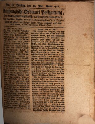 Augsburgische Ordinari Postzeitung von Staats-, gelehrten, historisch- u. ökonomischen Neuigkeiten (Augsburger Postzeitung) Dienstag 19. Januar 1796
