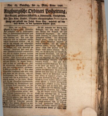 Augsburgische Ordinari Postzeitung von Staats-, gelehrten, historisch- u. ökonomischen Neuigkeiten (Augsburger Postzeitung) Samstag 19. März 1796
