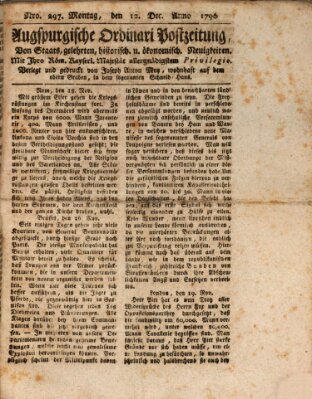 Augsburgische Ordinari Postzeitung von Staats-, gelehrten, historisch- u. ökonomischen Neuigkeiten (Augsburger Postzeitung) Montag 12. Dezember 1796