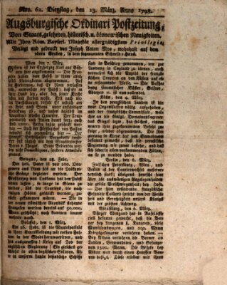 Augsburgische Ordinari Postzeitung von Staats-, gelehrten, historisch- u. ökonomischen Neuigkeiten (Augsburger Postzeitung) Dienstag 13. März 1798