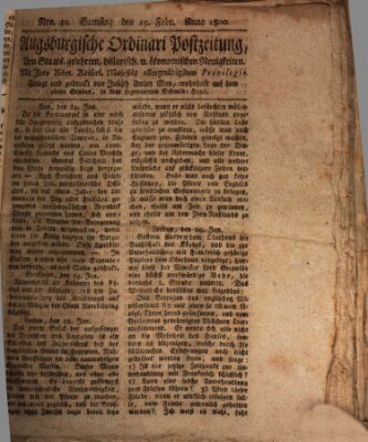 Augsburgische Ordinari Postzeitung von Staats-, gelehrten, historisch- u. ökonomischen Neuigkeiten (Augsburger Postzeitung) Samstag 15. Februar 1800
