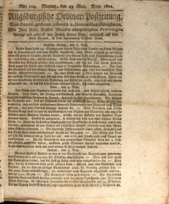 Augsburgische Ordinari Postzeitung von Staats-, gelehrten, historisch- u. ökonomischen Neuigkeiten (Augsburger Postzeitung) Montag 25. Mai 1801