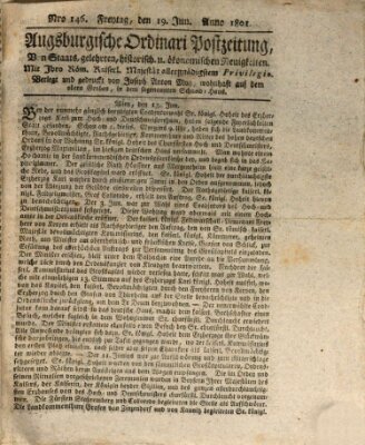 Augsburgische Ordinari Postzeitung von Staats-, gelehrten, historisch- u. ökonomischen Neuigkeiten (Augsburger Postzeitung) Freitag 19. Juni 1801