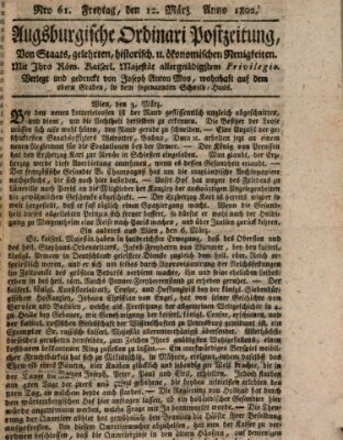 Augsburgische Ordinari Postzeitung von Staats-, gelehrten, historisch- u. ökonomischen Neuigkeiten (Augsburger Postzeitung) Freitag 12. März 1802