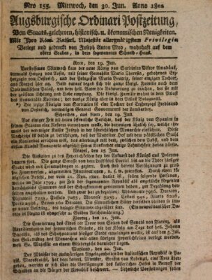 Augsburgische Ordinari Postzeitung von Staats-, gelehrten, historisch- u. ökonomischen Neuigkeiten (Augsburger Postzeitung) Mittwoch 30. Juni 1802
