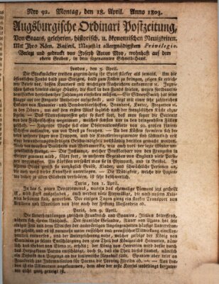 Augsburgische Ordinari Postzeitung von Staats-, gelehrten, historisch- u. ökonomischen Neuigkeiten (Augsburger Postzeitung) Montag 18. April 1803
