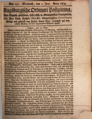Augsburgische Ordinari Postzeitung von Staats-, gelehrten, historisch- u. ökonomischen Neuigkeiten (Augsburger Postzeitung) Mittwoch 1. Juni 1803