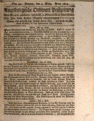 Augsburgische Ordinari Postzeitung von Staats-, gelehrten, historisch- u. ökonomischen Neuigkeiten (Augsburger Postzeitung) Freitag 2. März 1804