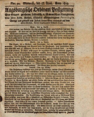Augsburgische Ordinari Postzeitung von Staats-, gelehrten, historisch- u. ökonomischen Neuigkeiten (Augsburger Postzeitung) Mittwoch 17. April 1805