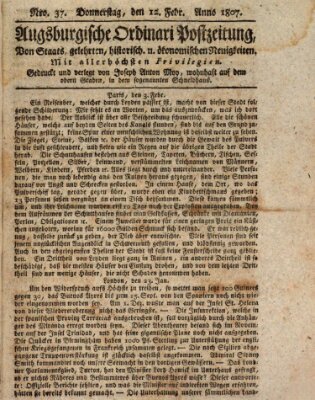 Augsburgische Ordinari Postzeitung von Staats-, gelehrten, historisch- u. ökonomischen Neuigkeiten (Augsburger Postzeitung) Donnerstag 12. Februar 1807