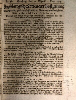 Augsburgische Ordinari Postzeitung von Staats-, gelehrten, historisch- u. ökonomischen Neuigkeiten (Augsburger Postzeitung) Samstag 10. April 1813