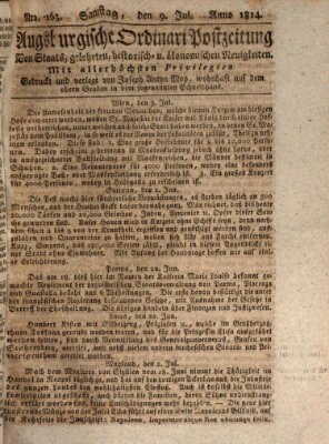 Augsburgische Ordinari Postzeitung von Staats-, gelehrten, historisch- u. ökonomischen Neuigkeiten (Augsburger Postzeitung) Samstag 9. Juli 1814