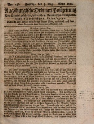 Augsburgische Ordinari Postzeitung von Staats-, gelehrten, historisch- u. ökonomischen Neuigkeiten (Augsburger Postzeitung) Freitag 5. August 1814