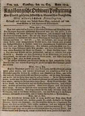 Augsburgische Ordinari Postzeitung von Staats-, gelehrten, historisch- u. ökonomischen Neuigkeiten (Augsburger Postzeitung) Samstag 10. Dezember 1814