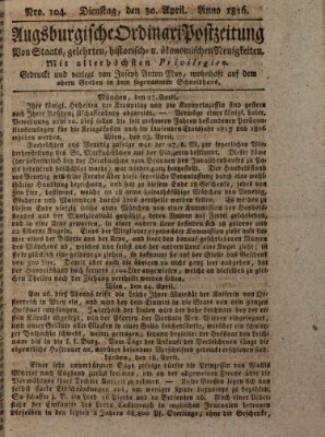 Augsburgische Ordinari Postzeitung von Staats-, gelehrten, historisch- u. ökonomischen Neuigkeiten (Augsburger Postzeitung) Dienstag 30. April 1816