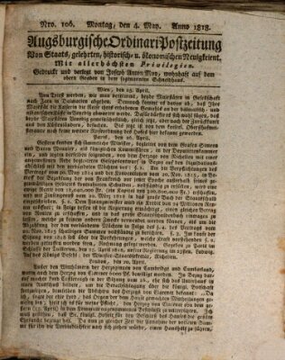 Augsburgische Ordinari Postzeitung von Staats-, gelehrten, historisch- u. ökonomischen Neuigkeiten (Augsburger Postzeitung) Montag 4. Mai 1818