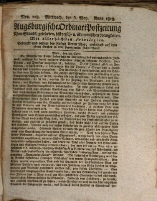 Augsburgische Ordinari Postzeitung von Staats-, gelehrten, historisch- u. ökonomischen Neuigkeiten (Augsburger Postzeitung) Mittwoch 6. Mai 1818