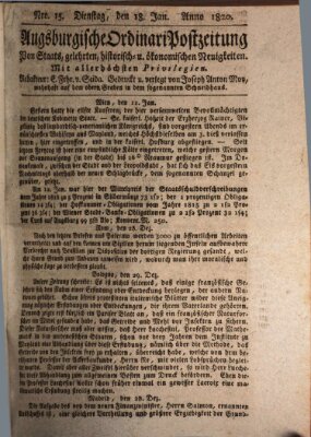 Augsburgische Ordinari Postzeitung von Staats-, gelehrten, historisch- u. ökonomischen Neuigkeiten (Augsburger Postzeitung) Dienstag 18. Januar 1820