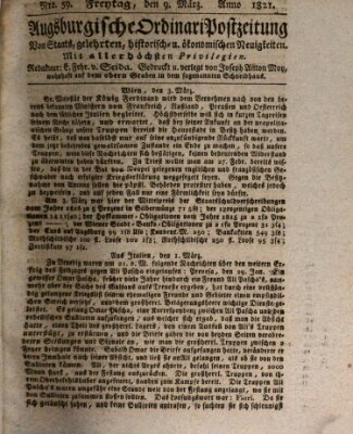 Augsburgische Ordinari Postzeitung von Staats-, gelehrten, historisch- u. ökonomischen Neuigkeiten (Augsburger Postzeitung) Freitag 9. März 1821