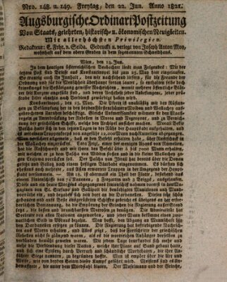 Augsburgische Ordinari Postzeitung von Staats-, gelehrten, historisch- u. ökonomischen Neuigkeiten (Augsburger Postzeitung) Freitag 22. Juni 1821
