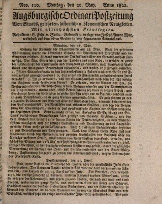 Augsburgische Ordinari Postzeitung von Staats-, gelehrten, historisch- u. ökonomischen Neuigkeiten (Augsburger Postzeitung) Montag 20. Mai 1822