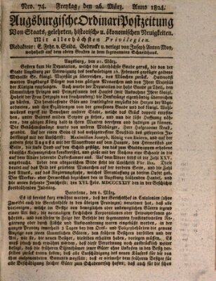 Augsburgische Ordinari Postzeitung von Staats-, gelehrten, historisch- u. ökonomischen Neuigkeiten (Augsburger Postzeitung) Freitag 26. März 1824