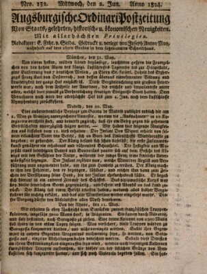Augsburgische Ordinari Postzeitung von Staats-, gelehrten, historisch- u. ökonomischen Neuigkeiten (Augsburger Postzeitung) Mittwoch 2. Juni 1824
