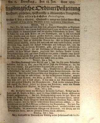 Augsburgische Ordinari Postzeitung von Staats-, gelehrten, historisch- u. ökonomischen Neuigkeiten (Augsburger Postzeitung) Dienstag 18. Januar 1825
