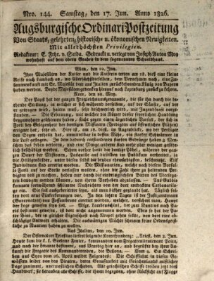 Augsburgische Ordinari Postzeitung von Staats-, gelehrten, historisch- u. ökonomischen Neuigkeiten (Augsburger Postzeitung) Samstag 17. Juni 1826