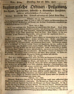 Augsburgische Ordinari Postzeitung von Staats-, gelehrten, historisch- u. ökonomischen Neuigkeiten (Augsburger Postzeitung) Dienstag 27. Februar 1827