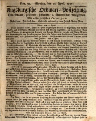 Augsburgische Ordinari Postzeitung von Staats-, gelehrten, historisch- u. ökonomischen Neuigkeiten (Augsburger Postzeitung) Montag 23. April 1827