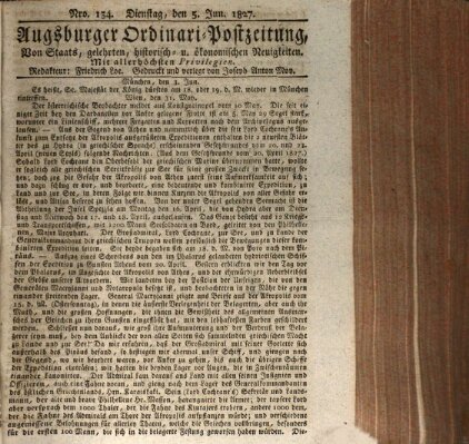 Augsburger Ordinari Postzeitung von Staats-, gelehrten, historisch- u. ökonomischen Neuigkeiten (Augsburger Postzeitung) Dienstag 5. Juni 1827