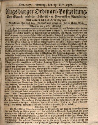 Augsburger Ordinari Postzeitung von Staats-, gelehrten, historisch- u. ökonomischen Neuigkeiten (Augsburger Postzeitung) Montag 15. Oktober 1827