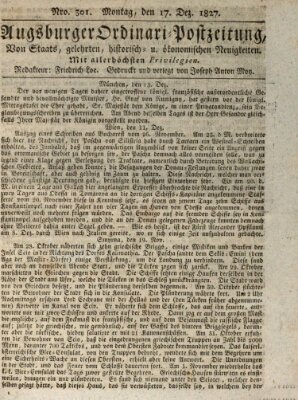 Augsburger Ordinari Postzeitung von Staats-, gelehrten, historisch- u. ökonomischen Neuigkeiten (Augsburger Postzeitung) Montag 17. Dezember 1827