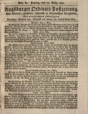 Augsburger Ordinari Postzeitung von Staats-, gelehrten, historisch- u. ökonomischen Neuigkeiten (Augsburger Postzeitung) Freitag 12. März 1830