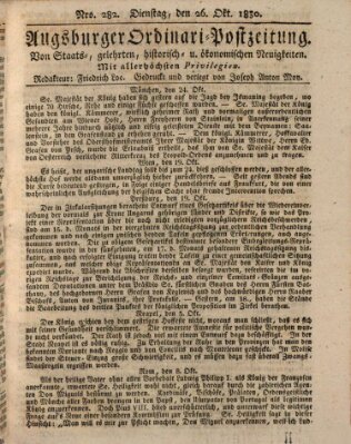 Augsburger Ordinari Postzeitung von Staats-, gelehrten, historisch- u. ökonomischen Neuigkeiten (Augsburger Postzeitung) Dienstag 26. Oktober 1830