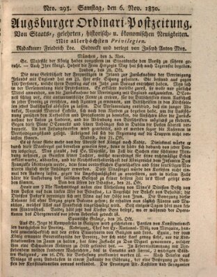 Augsburger Ordinari Postzeitung von Staats-, gelehrten, historisch- u. ökonomischen Neuigkeiten (Augsburger Postzeitung) Samstag 6. November 1830