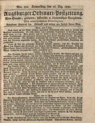 Augsburger Ordinari Postzeitung von Staats-, gelehrten, historisch- u. ökonomischen Neuigkeiten (Augsburger Postzeitung) Donnerstag 16. Dezember 1830