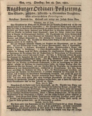 Augsburger Ordinari Postzeitung von Staats-, gelehrten, historisch- u. ökonomischen Neuigkeiten (Augsburger Postzeitung) Dienstag 28. Juni 1831